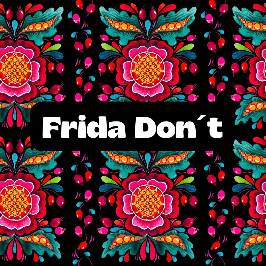Frida Don´t